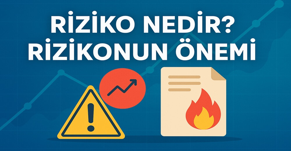 Riziko Neden Bu Kadar Önemli